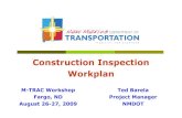 Construction Inspection Info/Fargo 2009/NMDآ  Construction Inspection Workplan M-TRAC Workshop Fargo,