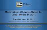BIA/Kelsey Webinar January 2011 - Momentus Change Ahead for bia.com/Events/Webinars/Webinar_Momentous_Change_Jan...آ 