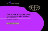 FRANCOPHONE IMMIGRATION ... Francophone communities and the recruitment, intake and settlement of Francophone