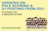 UPDATES ON PSLE SCORING & S1 POSTING FROM ... The PSLE Score replaces the T-score aggregate. The PSLE