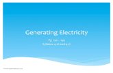 Generating)Electricity) - ... 2015/10/08 آ  Generating)Electricity) Todayâ€™s)learning)objective)is)to