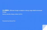 LLAMA Efficient Graph Analytics Using Large Arrays Macko, Marathe, Margo, Seltzer (2015) Presented by