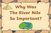 The River Nile - The River Nile runs through Egypt. Most people live along and around the River Nile.