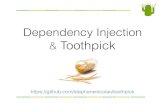 Toothpick & Dependency Injection