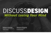 Discussing Design Without Losing Your Mind - SoCal UX Camp