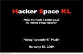 Updated: Barcamp Kl 0409 Hacker Space  Kl 2