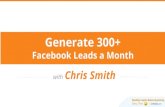 Generate 300+ Facebook Leads a Month