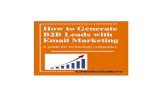 How to Generate B2B Leads with Email Marketing ... How to Generate B2B Leads with Email Marketing: A