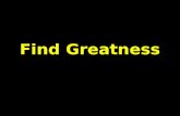 Find Greatness
