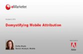 eMarketer Webinar: Demystifying Mobile Attribution