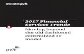 2017 Financial Services Trends - Strategy ??2017 Financial Services Trends . ... PwC’s strategy consulting group. ... personal finance, mobile payments, and e-money.