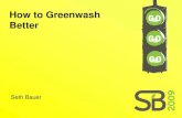 How to Greenwash Better (Or how to be Inauthentic and Vague)