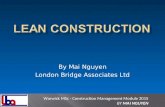 Warwick MSc - Construction Management Module 2015 B Y M AI N GUYEN By Mai Nguyen London Bridge Associates Ltd.