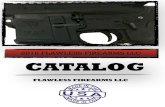 2016 FLAWLESS FIREARMS LLC CATALOG Contact any flawless firearms to contact flawless firearms LLC at.