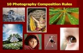 Photography Composition 10 Photography Composition Rules . 1. Rule of Thirds: ... Doing the rule of