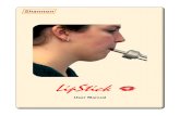 140112 LipStick User Manual - Shann User  آ  The LipStick The LipStick The LipStick is an alternative