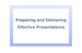 Preparing and Delivering Effective Steps for Effective Presentations. Know Your Audience Learning Style