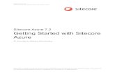 Getting Started with Sitecore Azure Sitecore Azure 7.2 Getting Started with Sitecore Azure Sitecoreآ®