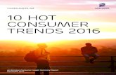 10 Hot Consumer Trends 2016 ... 2 ERICSSON CONSUMERLAB 10 HOT CONSUMER TRENDS 2016 This report presents