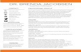 DR. BRENDA JACOBSEN â€؛ ... â€؛ faculty-staff â€؛ Jacobsen,-Brenda_CV_ Curriculum Vitae Brenda L. Jacobsen