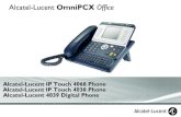 Alcatel-Lucent OmniPCX Office - Sprint Telecomsprint- .Alcatel-Lucent OmniPCX Office Alcatel-Lucent IP Touch 4068 Phone Alcatel-Lucent IP Touch 4038 Phone Alcatel-Lucent 4039 Digital