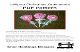 Lollipop Christmas Ornaments - Sher's ??Sher Hastings Designs Lollipop Christmas Ornaments PDF Pattern Important Tips General Instructions: **Read tips and instructions thoroughly