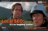 Local SEO: It's No Laughing Matter