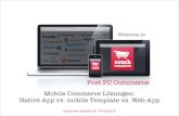 Mobile Commerce Lösungen: Native App vs. mobile Template vs. Web-App