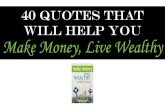 40 Quotes That Will Make You Wealthy - Make Money, Live Wealthy