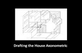 Week 13 powerpoint   drafting the house axonometric
