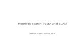 Heuris'c)search:)FastA)and)BLAST - Duke BLAST)1.0:)Basic)Local)Alignment)Search)Tool)) 1990) Heuris'c)Local)