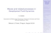 Waves and related processes in Geophysical Fluid Geophysical Fluid Dynamics V. Zeitlin Laboratoire de