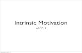 Intrinsic Motivation - 2013. 1. 14.آ  Intrinsic and Extrinsic Motivation â€¢ Intrinsic orientations