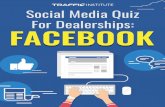 Social Media Quiz For Dealerships: FACEBOOKFACEBOOK ... Facebook Quiz For Dealerships A Quick Quiz To