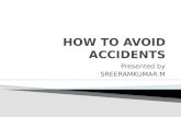 How to avoid accidents