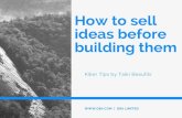 Killer tips for selling ideas before building them