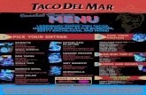 en Menu - Taco del Mar 2020. 10. 27.آ  Single taco 220-350 Cal Burrito Bowl 370-670 Cal Guac + Chips