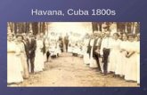 Havana, cuba 1800s[1]