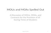 MOUs and MOAs Spelled Out A Discussion of MOUs, MOAs, and Contracts for the Provision of AT During Times of Disasters 1LATAN 9/27/2011