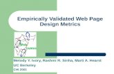 Empirically Validated Web Page Design Metrics Melody Y. Ivory, Rashmi R. Sinha, Marti A. Hearst UC Berkeley CHI 2001