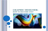 Graphic designer - How to become one